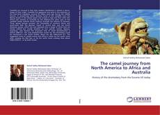 Capa do livro de The camel journey from North America to Africa and Australia 