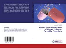 Buchcover von Formulation Development of Bilayer Tablets of Carvedilol Phosphate