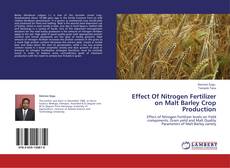 Copertina di Effect Of Nitrogen Fertilizer on Malt Barley Crop Production
