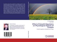 Buchcover von Effect of Growth Regulators on Physiological Aspects of Cowpea