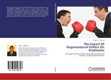 Portada del libro de The Impact Of Organizational Politics On Employees