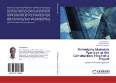 Capa do livro de Minimizing Materials Wastage at the Construction Stage of a Project 
