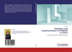 Adoption and Implementation of IFRS/IAS in China kitap kapağı