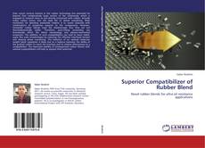 Superior Compatibilizer of Rubber Blend kitap kapağı
