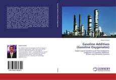 Bookcover of Gasoline Additives  (Gasoline Oxygenates)