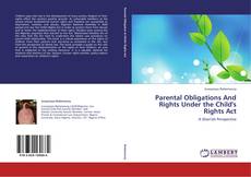 Buchcover von Parental Obligations And Rights Under the Child's Rights Act