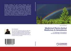 Buchcover von Medicinal Plants,Herbal Medicines & Amoebiasis