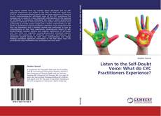 Buchcover von Listen to the Self-Doubt Voice: What do CYC Practitioners Experience?
