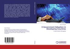Bookcover of E-Government Adoption in Developing Countries