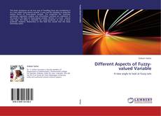 Capa do livro de Different Aspects of Fuzzy-valued Variable 