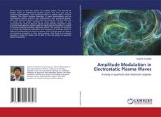 Bookcover of Amplitude Modulation in Electrostatic Plasma Waves