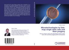 Capa do livro de Microtechnologies to fate-map single stem cells and their progeny 