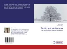 Capa do livro de Elastics and elastomerics 