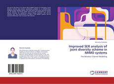 Capa do livro de Improved SER analysis of joint diversity scheme in MIMO systems 