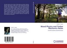 Wood Physics and Timber Mechanics Notes kitap kapağı