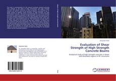 Обложка Evaluation of Shear Strength of High Strength Concrete Beams