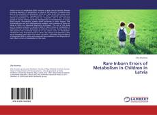 Обложка Rare Inborn Errors of Metabolism in Children in Latvia