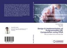 Design & Implementation of Programmable CRC Computation using FPGA的封面