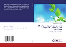 Portada del libro de Effects of boron on plasma steroid hormones and cytokines