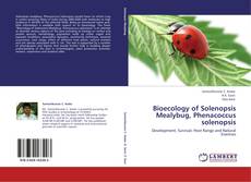 Bioecology of Solenopsis Mealybug, Phenacoccus solenopsis kitap kapağı