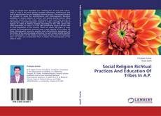 Buchcover von Social Religion Richtual Practices And Education Of Tribes In A.P.