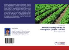Portada del libro de Micronutrient priming in mungbean (Vigna radiata)