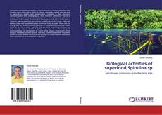 Capa do livro de Biological activities of superfood,Spirulina sp 