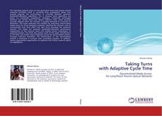 Taking Turns  with Adaptive Cycle Time kitap kapağı