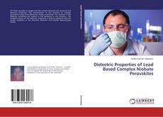 Buchcover von Dielectric Properties of Lead Based Complex Niobate Perovskites
