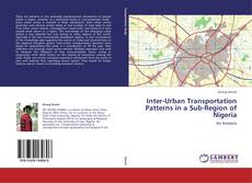 Copertina di Inter-Urban Transportation Patterns in a Sub-Region of Nigeria