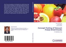 Buchcover von Concept Testing of Vacuum Freeze Dried Snacks