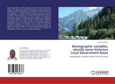 Demographic variables, classify some Victorian Local Government Areas kitap kapağı