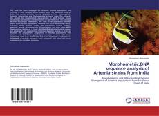 Bookcover of Morphometric,DNA sequence analysis of Artemia strains from India