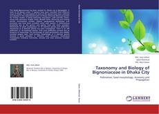 Couverture de Taxonomy and Biology of Bignoniaceae in Dhaka City