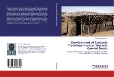 Buchcover von Development of Tanzania Traditional Houses Towards Current Needs