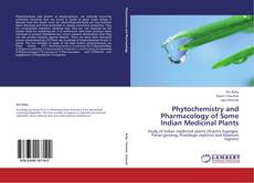 Couverture de Phytochemistry and Pharmacology of Some Indian Medicinal Plants