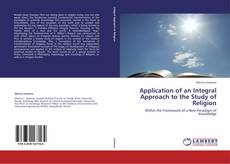 Couverture de Application of an Integral Approach to the Study of Religion