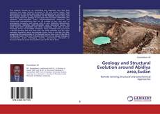 Buchcover von Geology and Structural Evolution around Abidiya area,Sudan