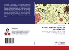 Capa do livro de Hand Knotted Carpets of Uttarakhand 