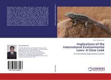 Portada del libro de Implications of the International Environmental Laws: A Close Look