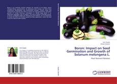Boron: Impact on Seed Germination and Growth of Solanum melongena L. kitap kapağı
