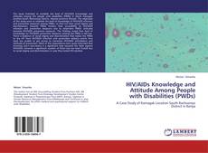 Обложка HIV/AIDs Knowledge and Attitude Among People with Disabilities (PWDs)