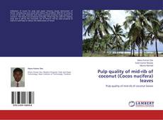 Couverture de Pulp quality of mid-rib of coconut (Cocos nucifera) leaves