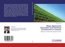 Portada del libro de Major Agronomic Characters and Chemical Constituents in Cassava