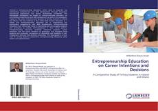 Portada del libro de Entrepreneurship Education on Career Intentions and Decisions