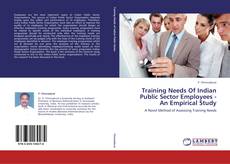 Обложка Training Needs Of Indian Public Sector Employees - An Empirical Study