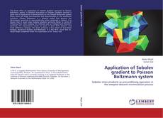 Bookcover of Application of Sobolev gradient to Poisson Boltzmann system