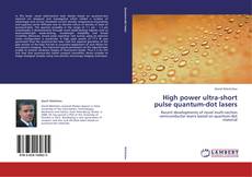Bookcover of High power ultra-short pulse quantum-dot lasers