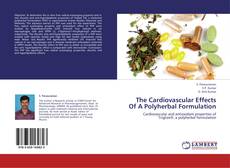 Bookcover of The Cardiovascular Effects Of A Polyherbal Formulation
