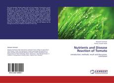 Bookcover of Nutrients and Disease Reaction of Tomato